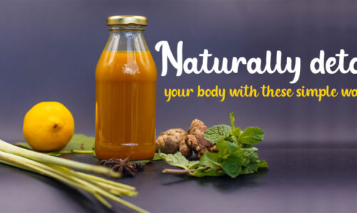 Effective Tips To Naturally Detox Your Body